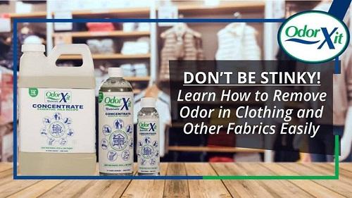 Learn How to Remove Odor in Clothing and Other Fabrics