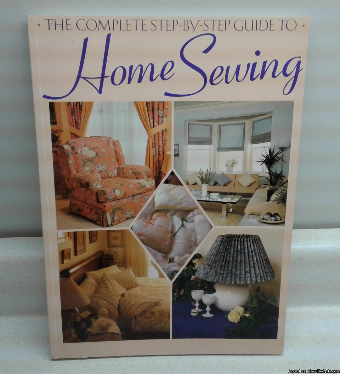 COMPLETE STEP BY STEP GUIDE TO HOME SEWING