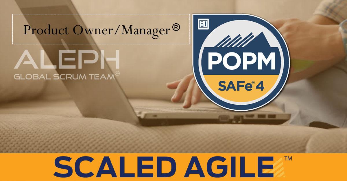 Scaled Agile Framework – (POPM) | Certification and Exam