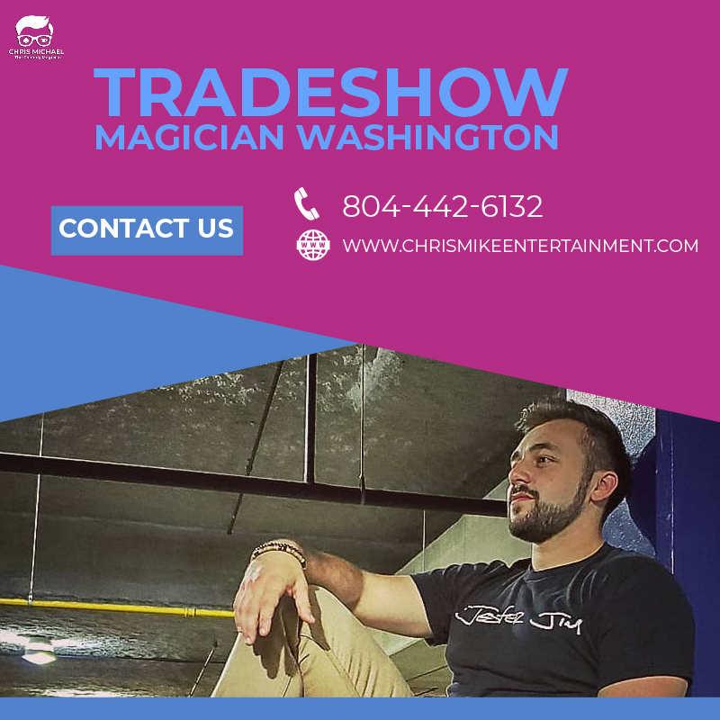 Hire Tradeshow Magician Washington