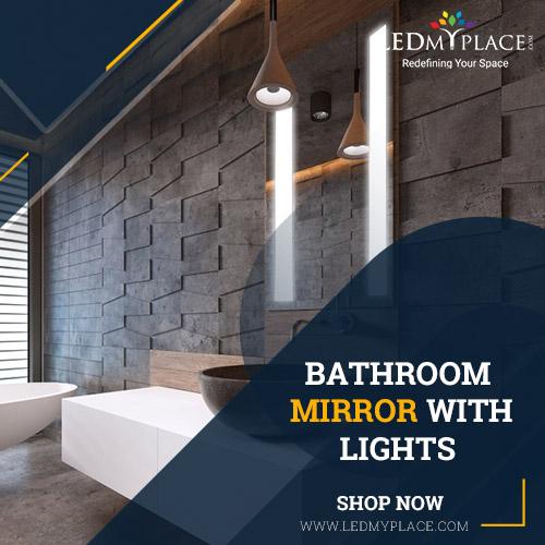 Buy Bathroom Mirror With Lights For Clear Vision