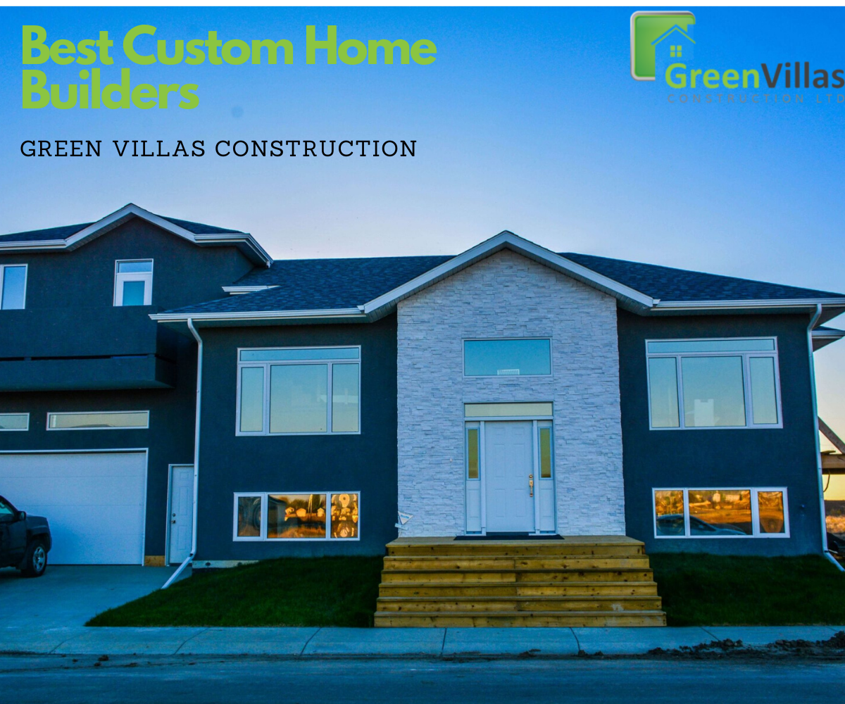 Custom Home Builder | Green Villas Construction