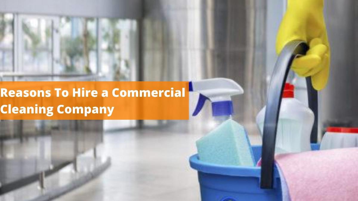HIRE A COMMERCIAL CLEANING COMPANY