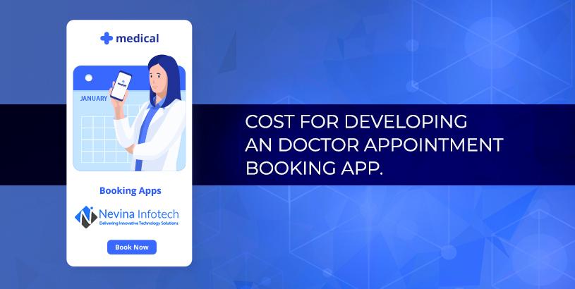 Cost for Developing a Doctor Appointment Booking App