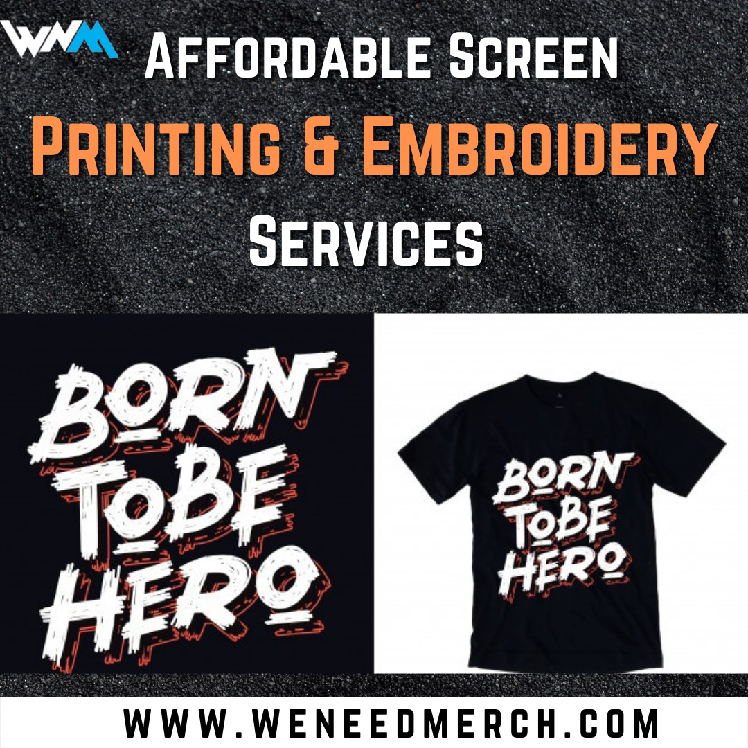 Get Affordable Screen Printing & Embroidery Services on Any