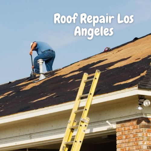 Get Affordable Roof Repair Services In Los Angeles