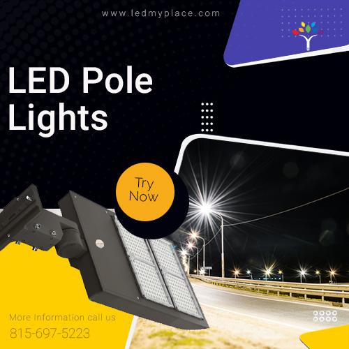 Buy The Best LED Pole Lights at Street Lights