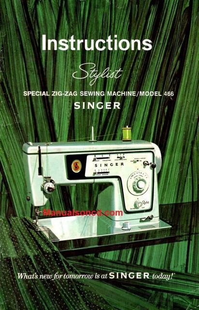 Singer 466 Stylist Sewing Machine Instruction Manual