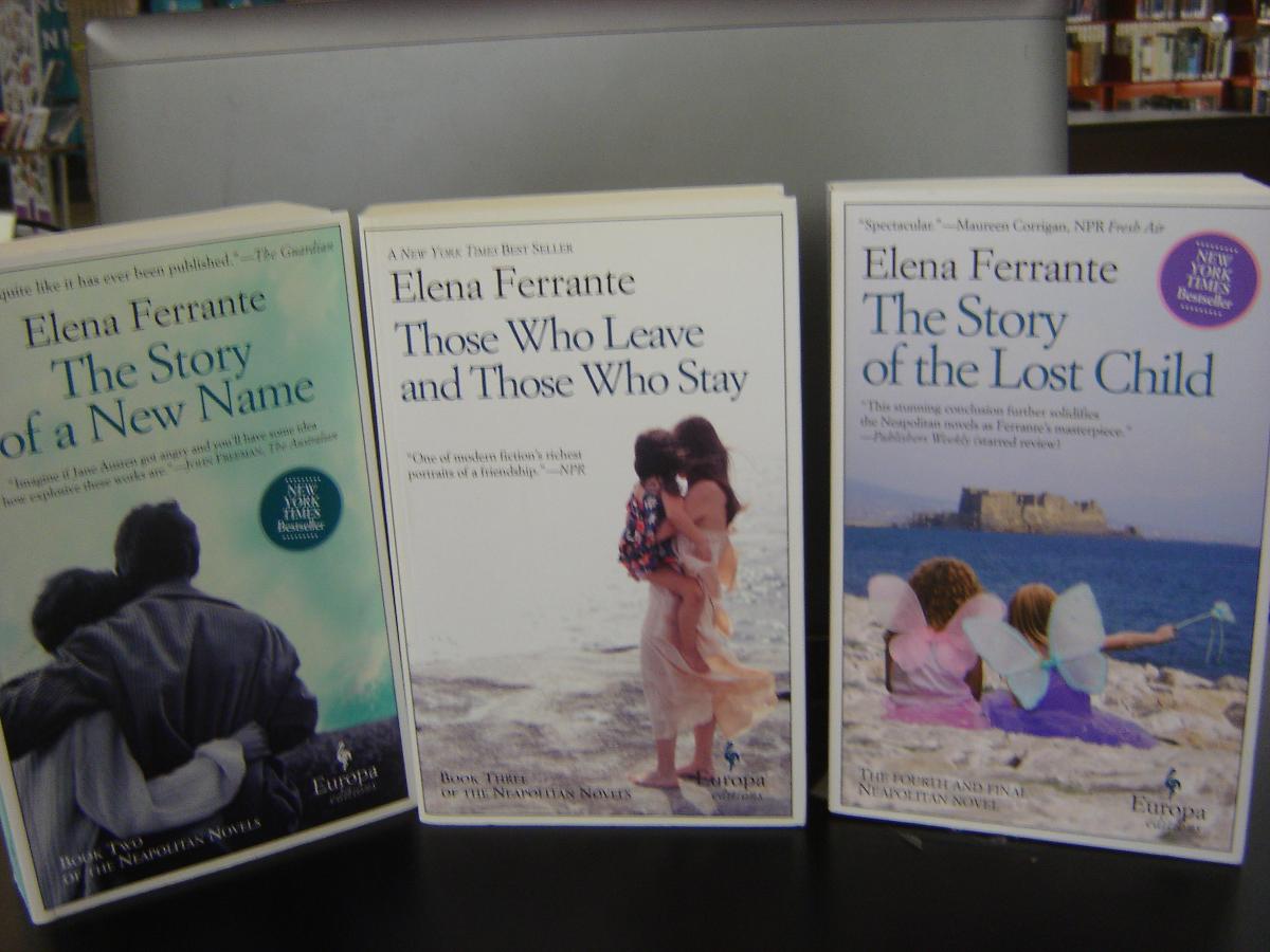 ELENA FERRANTE: The Neapolitan Novels #2, 3. 4. softcovers.