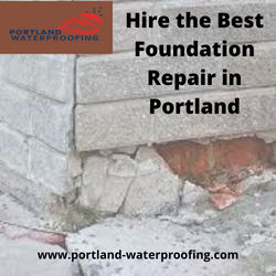 Hire the Best Foundation Repair in Portland