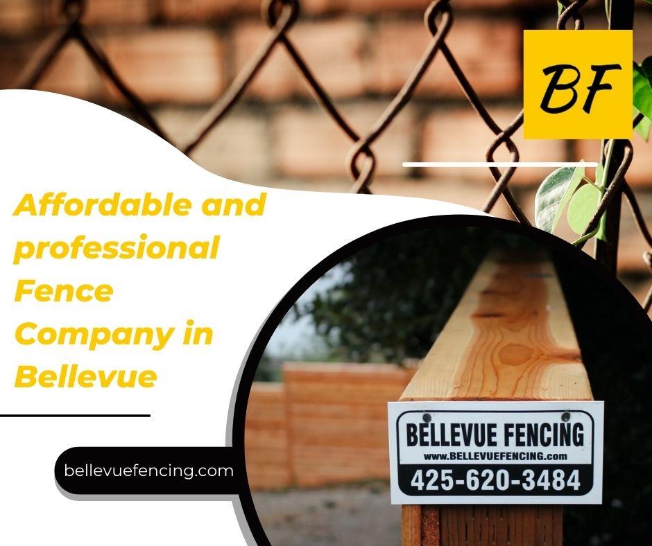 Affordable and professional Fence Company in Bellevue